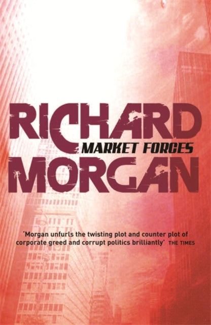 Richard Morgan - Market Forces - Paperback