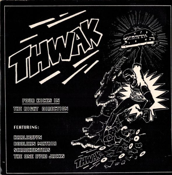Various - Thwak - Four Kicks In The Right Direction - Used Vinyl Reco