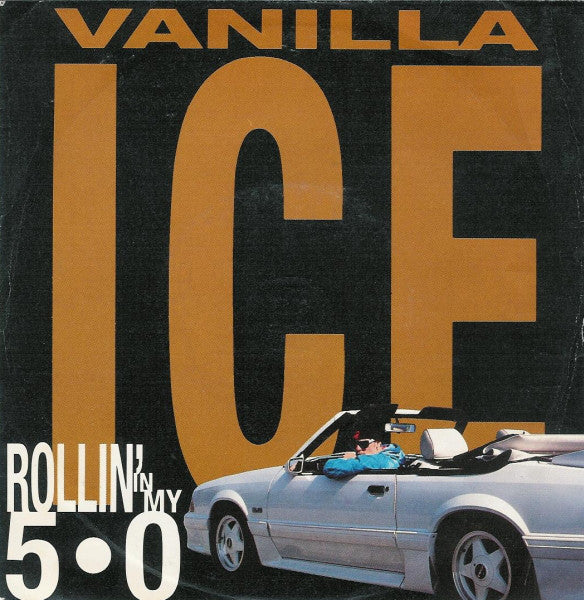 Vanilla Ice - Rollin' In My 5.0 - Used Vinyl Record 7"