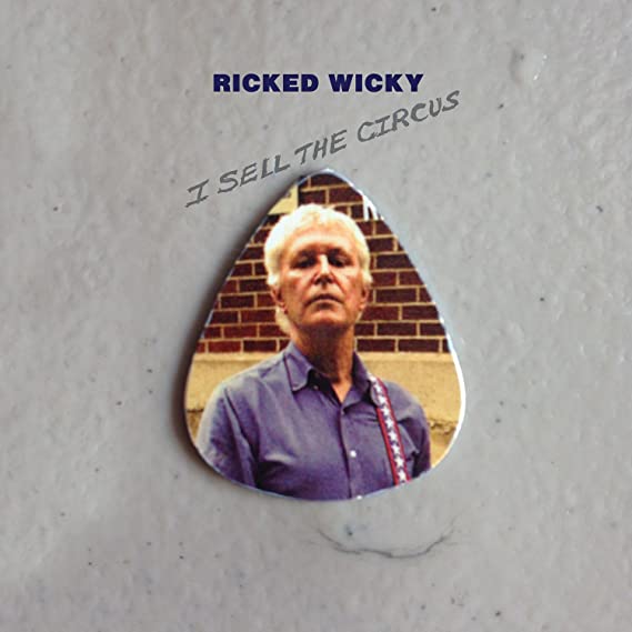 RICKED WICKY - I SELL THE CIRCUS - CD