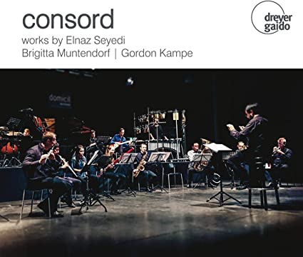 Consord: Works By Seyedi, Muntendorf & Kampe - CD