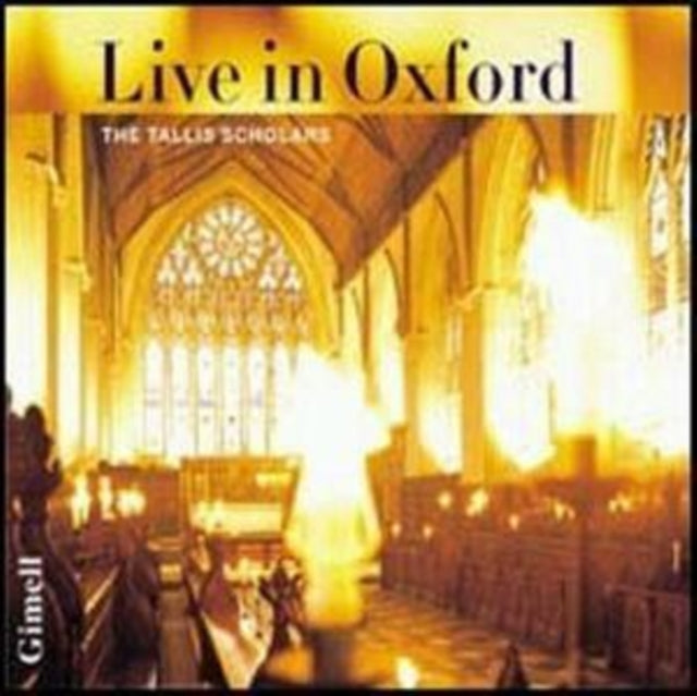 TALLIS SCHOLARS:PHIL - TALLIS SCHOLARS LIVE IN OXFORD - CD