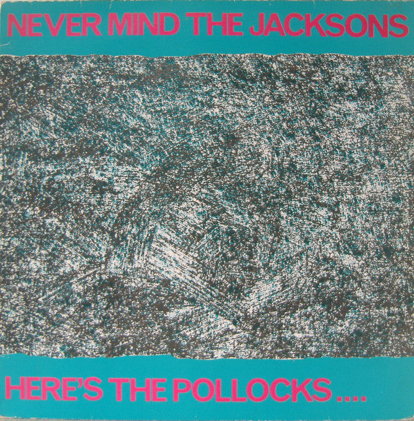Various - Never Mind The Jacksons... Here's The Pollocks - Used Vinyl