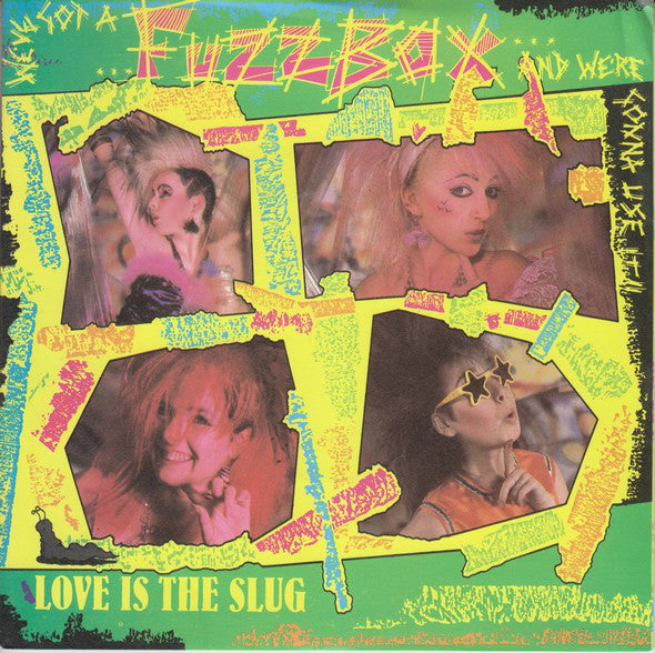 We've Got A Fuzzbox - Love Is The Slug - Used Vinyl Record 7"