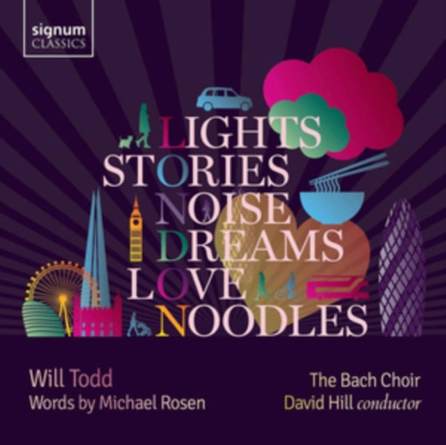 BACH CHOIR - WILL TODD: LIGHTS, STORIES, NOISE, DREAMS, LOV - CD ALBUM