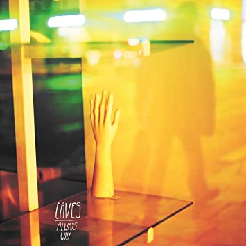 CAVES - ALWAYS WHY - Vinyl Record