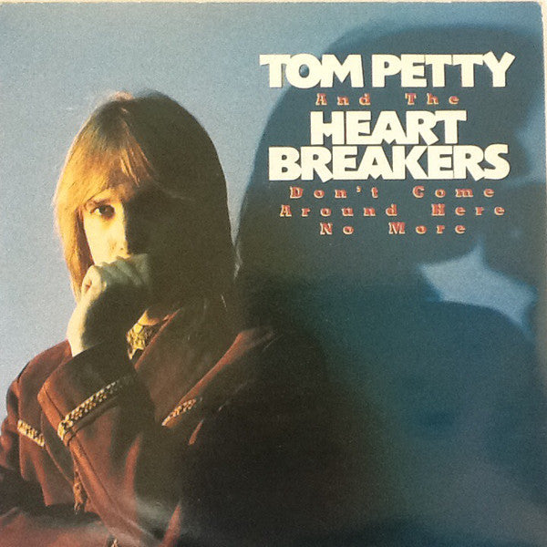 Tom Petty And The He - Don't Come Around Here No More - Used Vinyl Reco