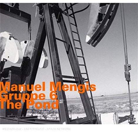 Manuel Mengis Gruppe - Pond - CD