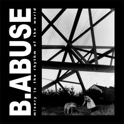 B.Abuse - Misery Is The Rhythm Of The World - Used CD