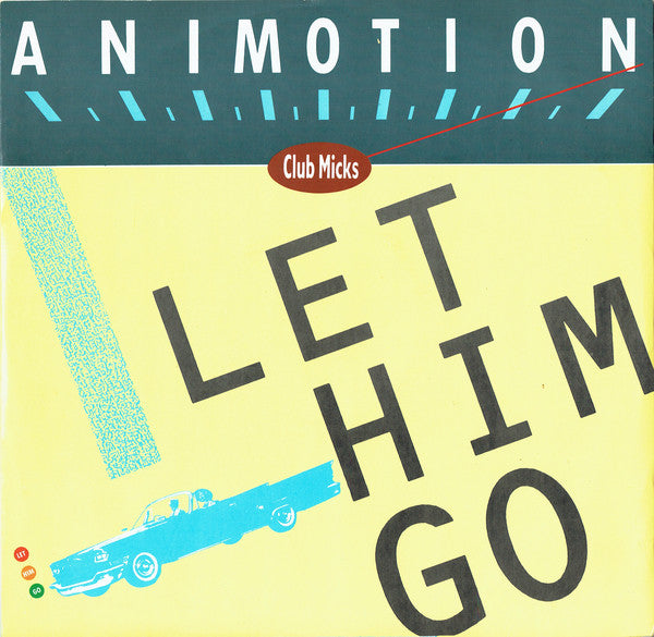 Animotion - Let Him Go (Club Micks) - Used Vinyl Record 12"
