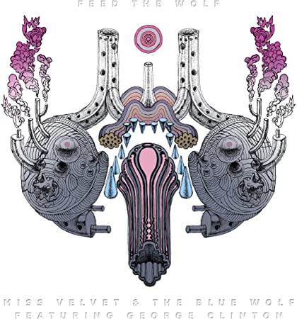 MISS VELVET & THE BL - FEED THE WOLF FT. GEORGE CLINT - Vinyl Record