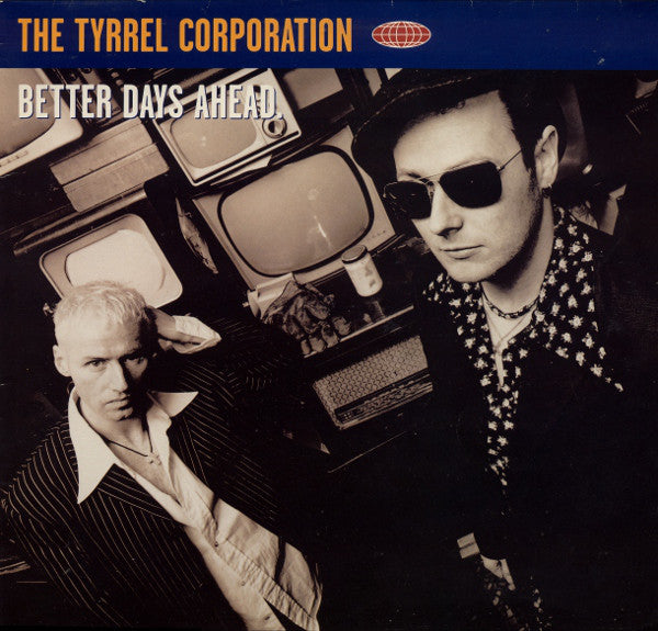Tyrrel Corporation - Better Days Ahead - Used Vinyl Record 12"