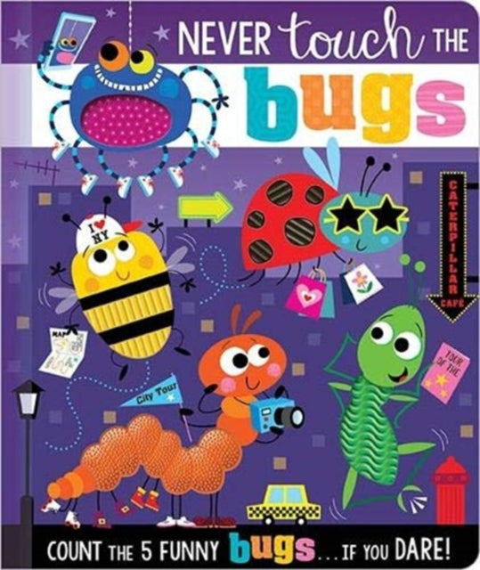 Rosie Greening - Never Touch the Bugs - Hardback