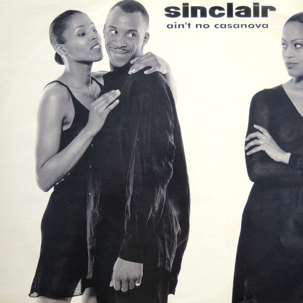 Sinclair - Ain't No Casanova - Used Vinyl Record 12"