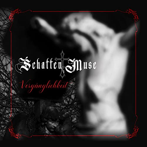 SCHATTEN MUSE - VERGANGLICHKEIT - CDBX