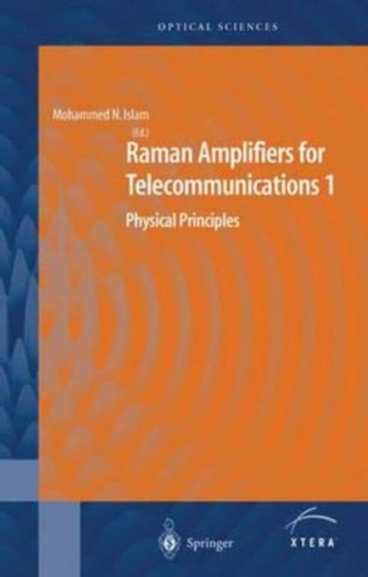 Islam - Raman Amplifiers for Telecommunications 1 Physical Principle