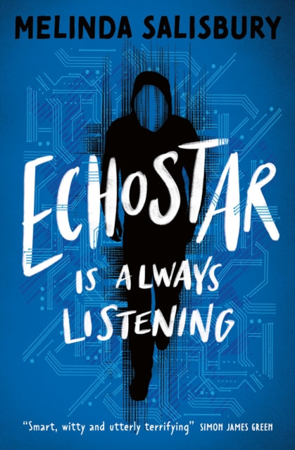 Melinda Salisbury - EchoStar : Is Always Listening - Paperback