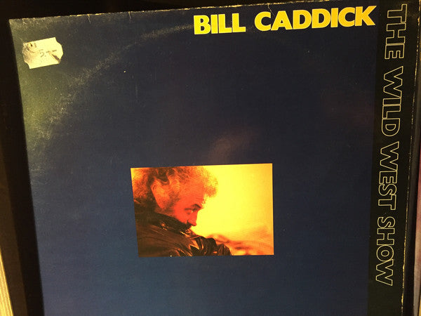 Bill Caddick - Wild West Show - Used Vinyl Record
