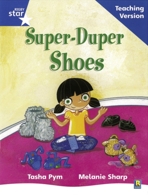 Rigby Star Phonic Guided Reading Blue Level: Super Duper Shoes Teachin