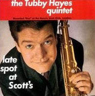 Tubby Hayes Quintet - Late Spot At Scott's - Used CD