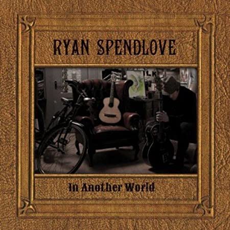 Ryan Spendlove - In Another World - CD