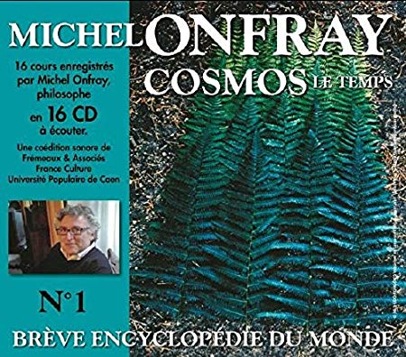 Michel Onfray - Cosmos Le Temps - CD
