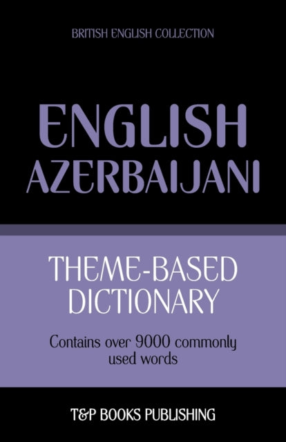 aranov - me-based dictionary British English-Azerbaijani - 9000 words