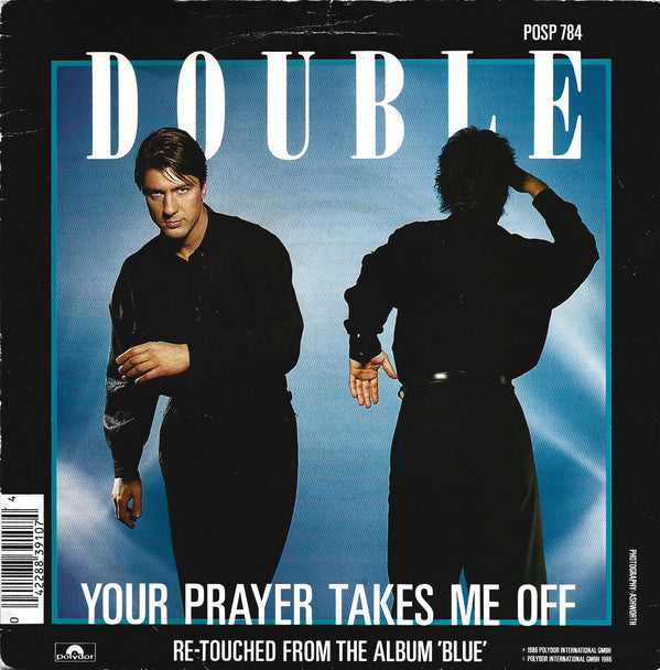 Double - Your Prayer Takes Me Off - Used Vinyl Record 7"