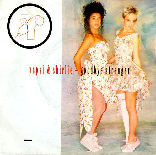 Pepsi & Shirlie - Goodbye Stranger - Used Vinyl Record 7"