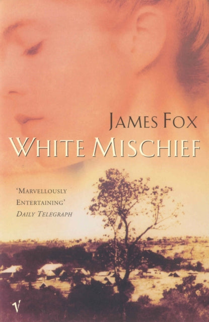 James Fox - White Mischief - Paperback