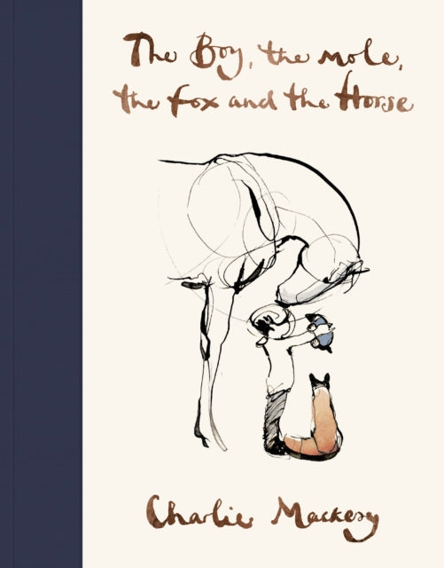 Charlie Mackesy - Boy, The Mole, The Fox and The Horse - Hardback