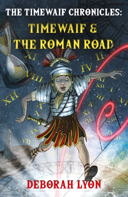 Deborah Lyon - Timewaif Chronicles : Timewaif & The Roman Road - New P