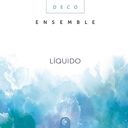 Deco Ensemble - : Liquido - CD