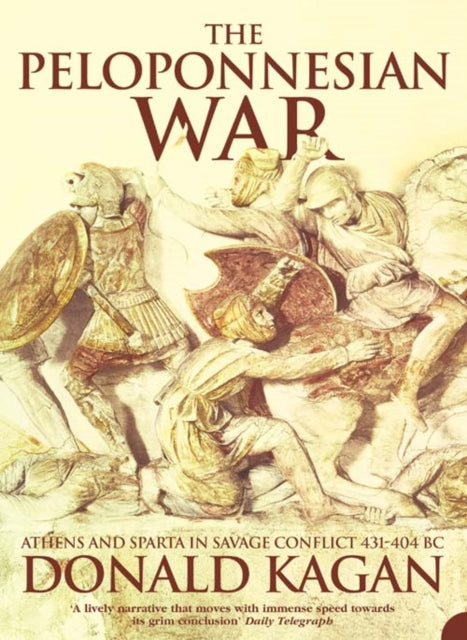 Donald M. Kagan - Peloponnesian War : Athens and Sparta in Savage Conf