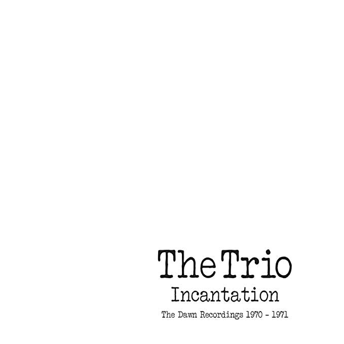 TRIO - Incantation - The Dawn Recordings 1970 - 1971 - CD
