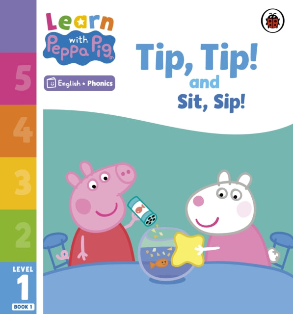 Peppa Pig - Learn with Peppa Phonics Level 1 Book 1 - Tip Tip and Sit