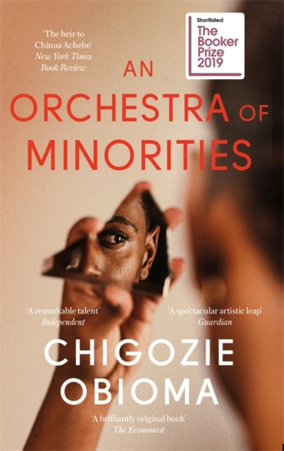 Chigozie Obioma - An Orchestra of Minorities : Shortlisted for the Boo