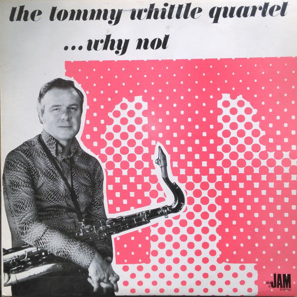 Tommy Whittle Quarte - ... Why Not - Used Vinyl Record