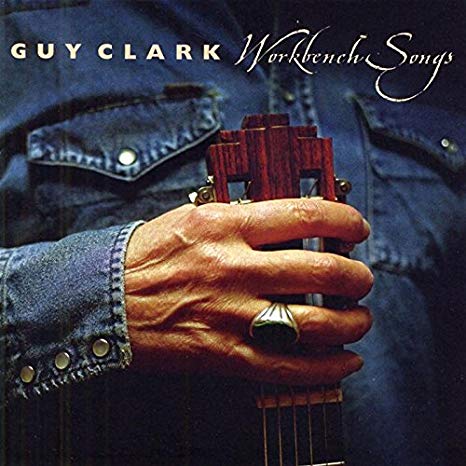 Guy Clark - Workbench Songs - CD