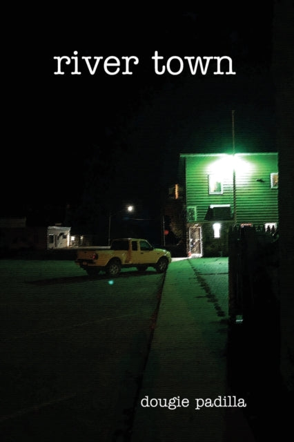 padilla - River Town - New paperback or softback