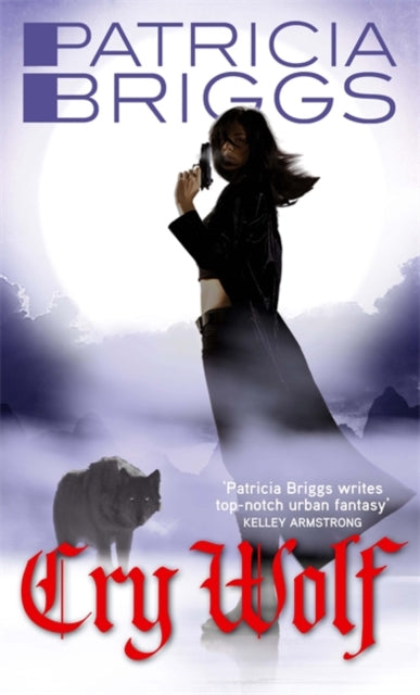 Patricia Briggs - Cry Wolf : Alpha and Omega: Book 1 - Paperback