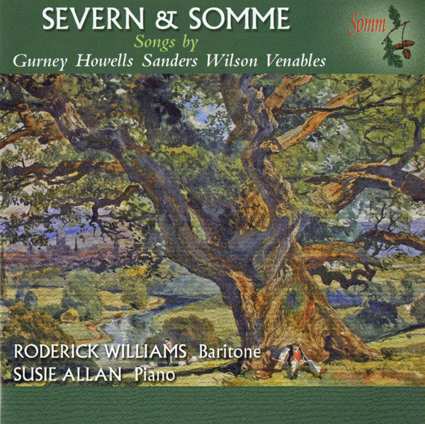 Roderick Williams - Severn And Somme - Songs By Gurney . Howells . Sa