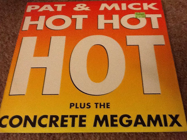 Pat & Mick - Hot Hot Hot - Used Vinyl Record 12"