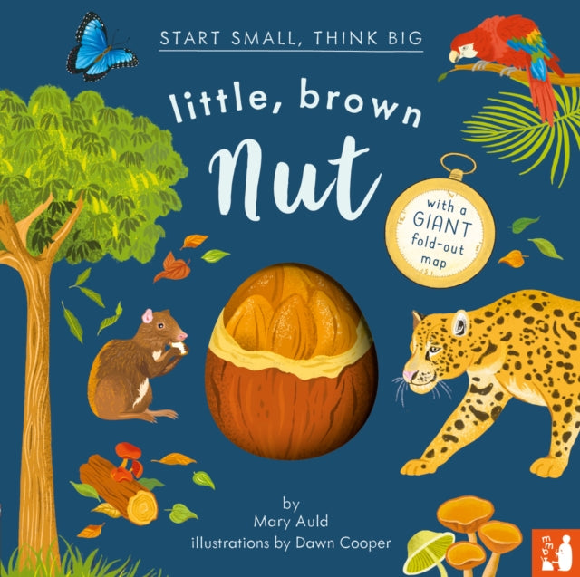 Mary Auld - Little, Brown Nut : A fact-filled picture book about the l