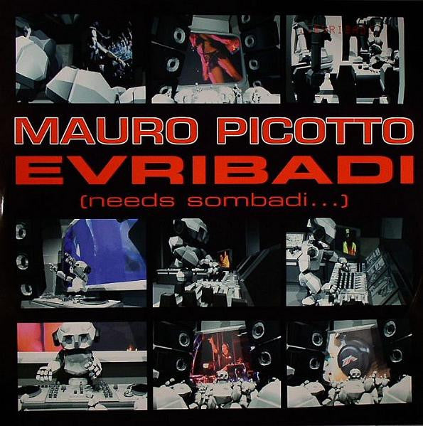 Mauro Picotto - Evribadi (Needs Sombadi...) - Used Vinyl Record 12"