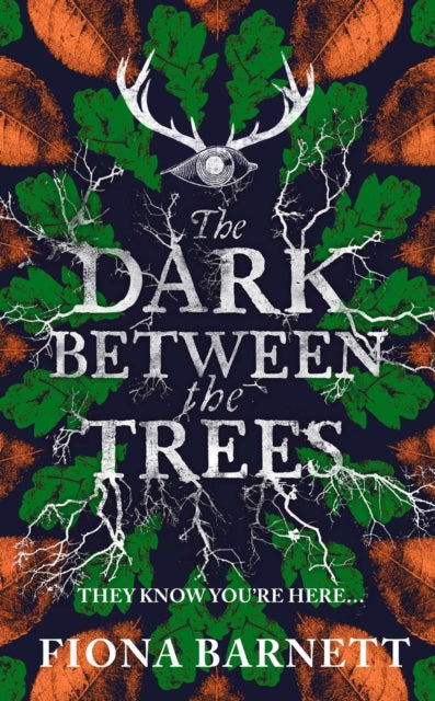 Fiona Barnett - Dark Between The Trees - Hardback