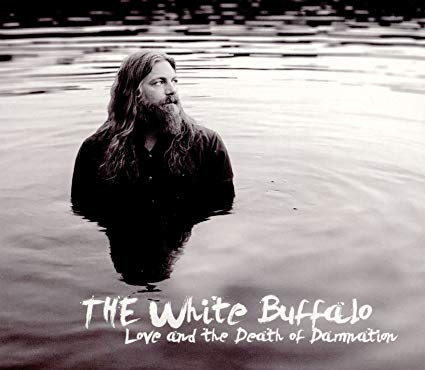 White Buffalo - Love And The Death Of Damnation - Used CD