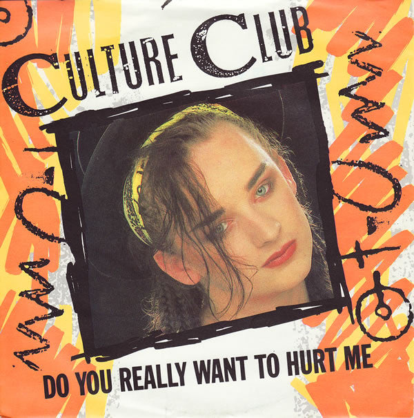 Culture Club - Do You Really Want To Hurt Me - Used Vinyl Record 7"