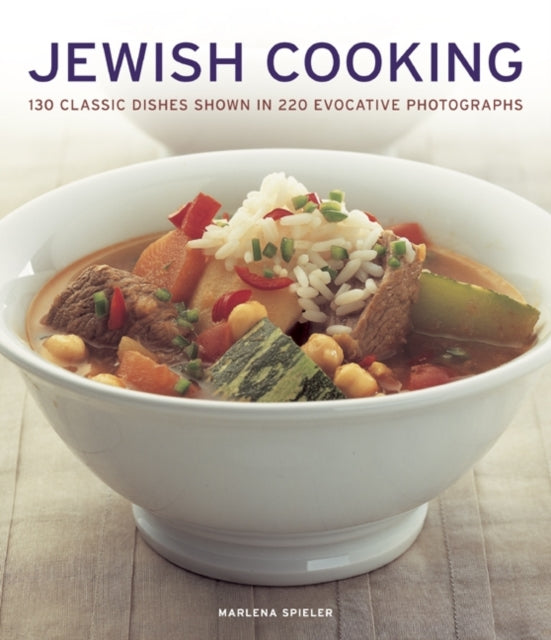 Marlena Spieler - Jewish Cooking : 130 Classic Dishes Shown in 220 Evo