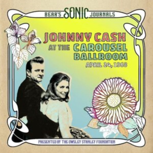 CASH - BEAR'S SONIC JOURNALS: , AT THE CAROUSEL BALLROOM, APRIL 24, 1